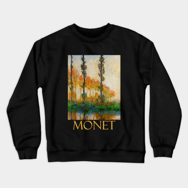 The Three Trees, Autumn by Claude Monet Crewneck Sweatshirt by Naves